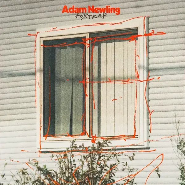 ADAM NEWLING - FOXTRAP