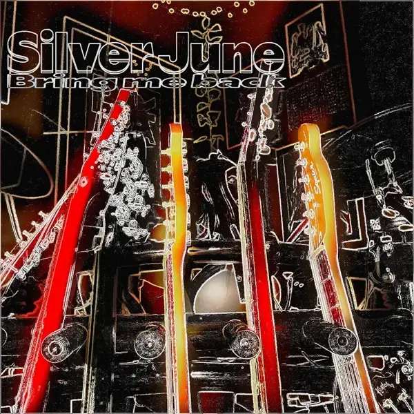 SILVER JUNE - BRING ME BACK