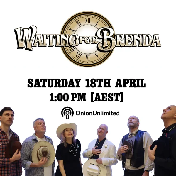 WAITING FOR BRENDA ON ONIONUNLIMITED RADIO