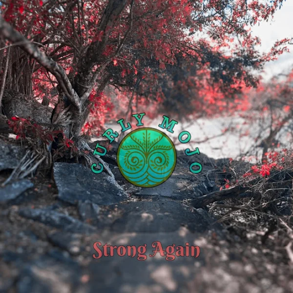 CURLY MOJO - STRONG AGAIN