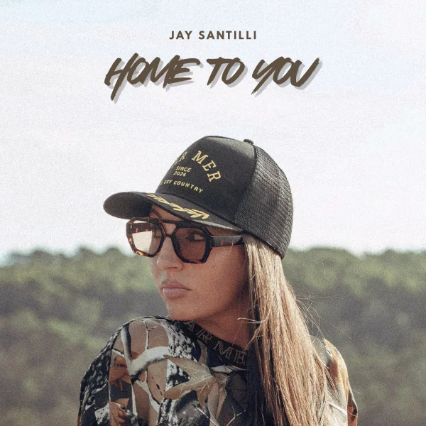 JAY SANTILLI DROPS NEW SINGLE 'HOME TO YOU' AS SHE STEPS INTO HER BIGGEST ERA YET