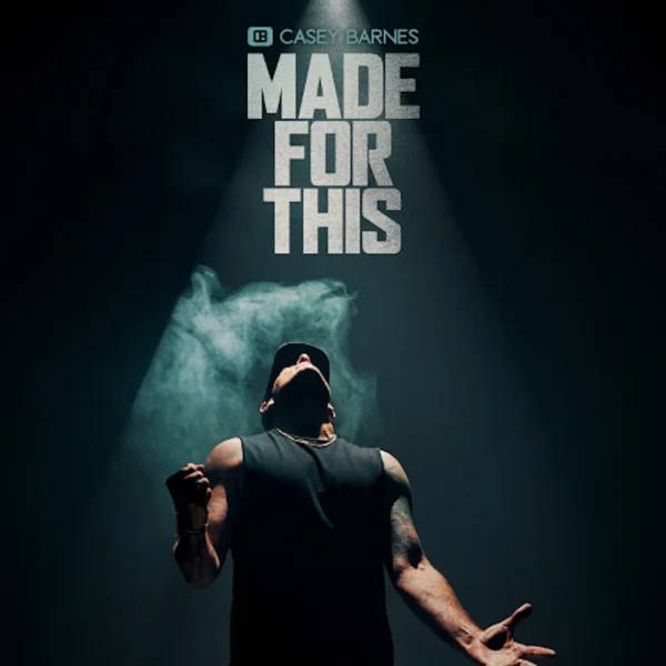 CASEY BARNES ANNOUNCES HIGHLY ANTICIPATED EIGHTH STUDIO ALBUM "MADE FOR THIS" OUT FRIDAY 7 AUGUST