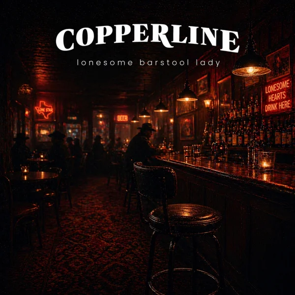 COPPERLINE CAPTURE THE SPIRIT OF CLASSIC HONKY-TONK STORYTELLING WITH 'LONESOME BARSTOOL LADY'