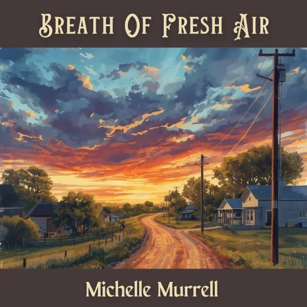 MICHELLE MURRELL - BREATH OF FRESH AIR